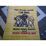 Two Things I Know Dogs Quote 