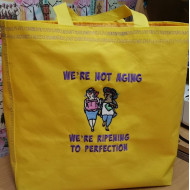 We're Not Aging Quote - Two Old Ladies