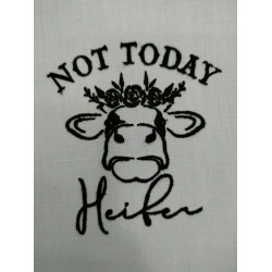 Not Today Heifer Quote