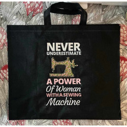 Never Underestimate A Power Of A Woman With A Sewing Machine