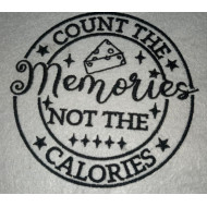 Count The Memories Not the Calories