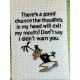 Good Chance Funny Duck Quote Good Chance Funny Duck Quote