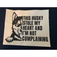Stole My Heart Husky Quote