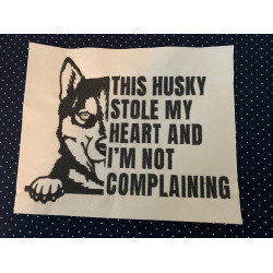 Stole My Heart Husky Quote