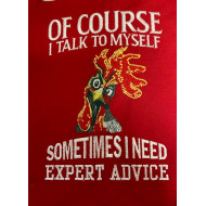 I Talk To Myself Funny Chicken Saying