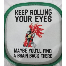 Keep Rolling Your Eyes Funny Chicken 