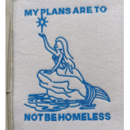 To Not Be Homeless Funny Saying