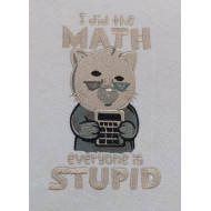 Everyone Is Stupid Funny Cat Quote