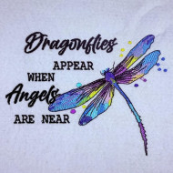 Dragonflies Appear When Angels Are Near 