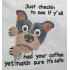 Just Checkin To See Funny Dog Saying