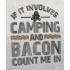 Camping And Bacon Quote