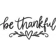 Be Thankful