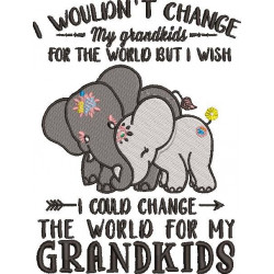 I Could Change The World For My Grandkids