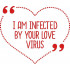 I am infected by your love virus