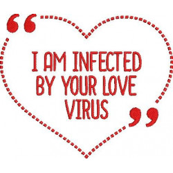 I am infected by your love virus