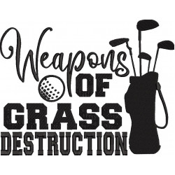 Weapons Of Grass Destruction