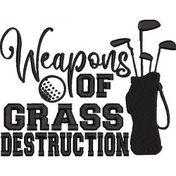 Weapons Of Grass Destruction