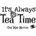 Its Always Tea Time