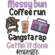 Messy Bun Mom Life