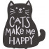 Cats Make Me Happy