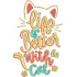 Life Is Better With Cats Quote