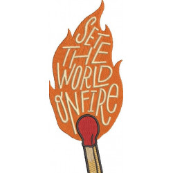 Set The World On Fire Matchstick