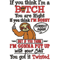 If You Think I'm A Bitch You Right Quote