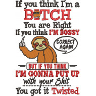 If You Think I'm A Bitch You Right Quote