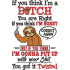 If You Think I'm A Bitch You Right Quote