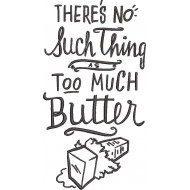 Too Much Butter Quote