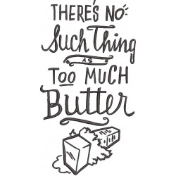 Too Much Butter Quote