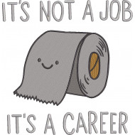 Its Not A Job Its A Career Quote