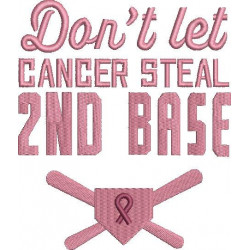 Dont Let Cancer Steal 2nd Base