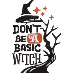 Dont Be A Basic Witch