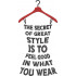 Feel Good In What You Wear Quote