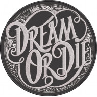 Dream Or Die