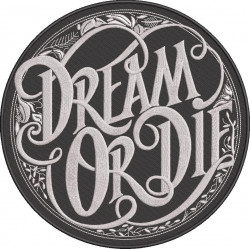 Dream Or Die