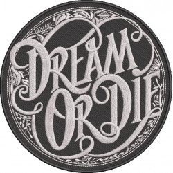 Dream Or Die