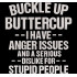 Buckle Up Buttercup Funny Quote