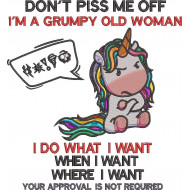 Dont Piss Me Off Im A Grumpy Old Woman Unicorn