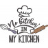 No Bitchin In My Kitchen