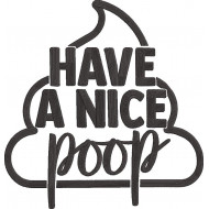 Have A Nice Poop