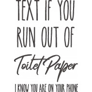 Run Out Of Toilet Paper Funny Quote