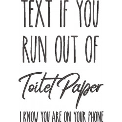 Run Out Of Toilet Paper Funny Quote