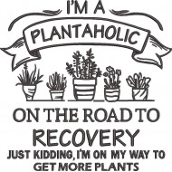 Plantaholic Quote
