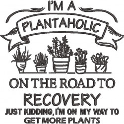 Plantaholic Quote