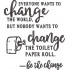 Toilet Paper Quote