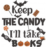 Keep The Candy I'll Take Books Quote