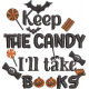 Keep The Candy I'll Take Books Quote