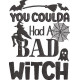 Bad Witch Quote
